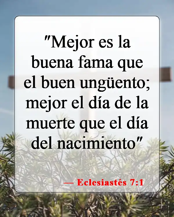 Versículos de la Biblia sobre la celebración de cumpleaños (Eclesiastés 7:1)