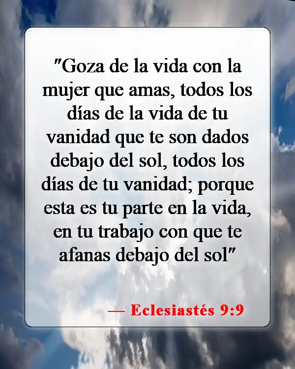 Versículos de la Biblia sobre esposos e hijos (Eclesiastés 9:9)