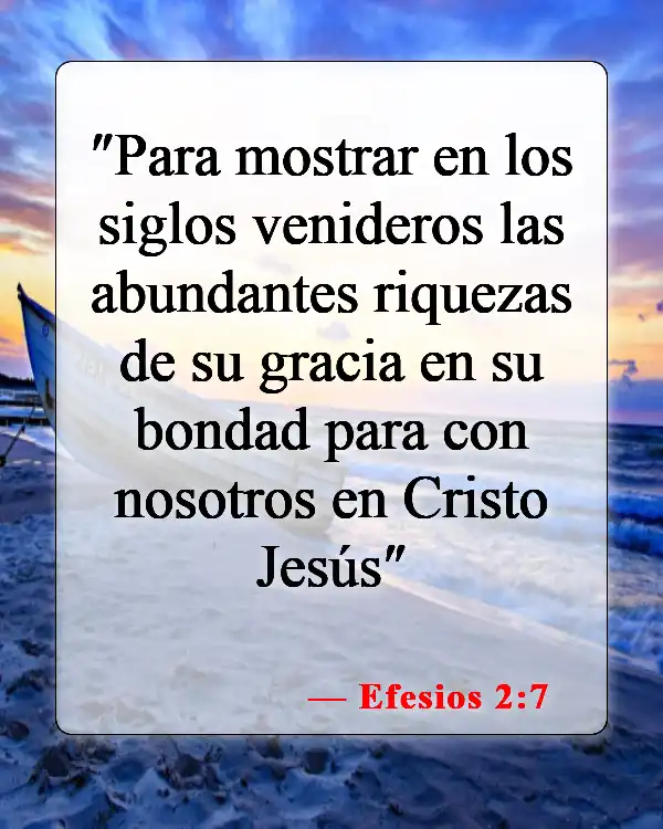 Versículos de la Biblia sobre los cuerpos glorificados (Efesios 2:7)