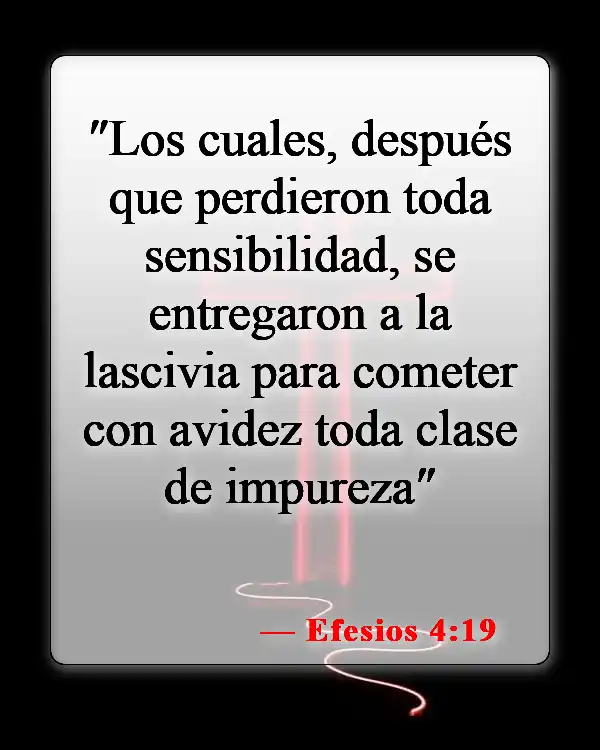 Versículos de la Biblia sobre las personas malas (Efesios 4:19)