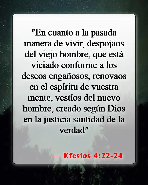 Versículos bíblicos sobre la adicción a las drogas (Efesios 4:22-24)