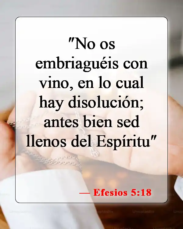 Versículos bíblicos sobre la adicción a las drogas (Efesios 5:18)