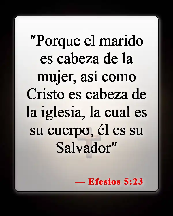 Versículos bíblicos sobre el esposo como líder espiritual (Efesios 5:23)