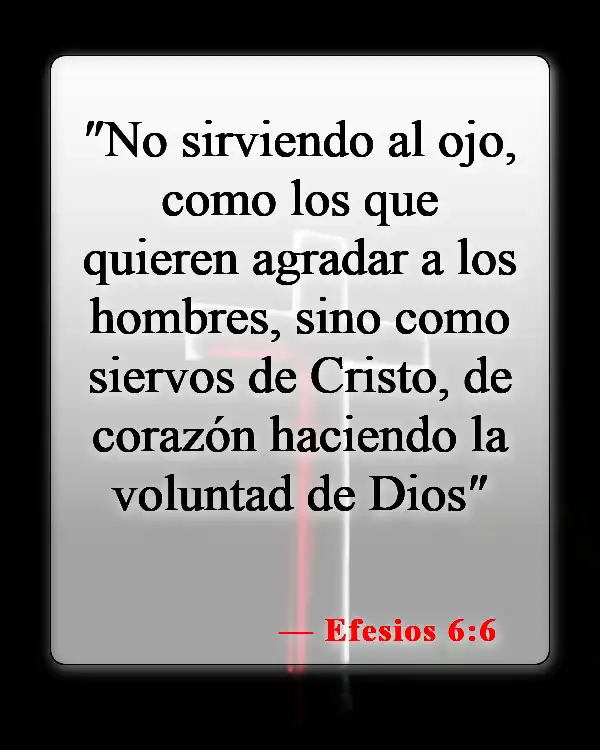 Versículos bíblicos sobre seguir la voluntad de Dios (Efesios 6:6)