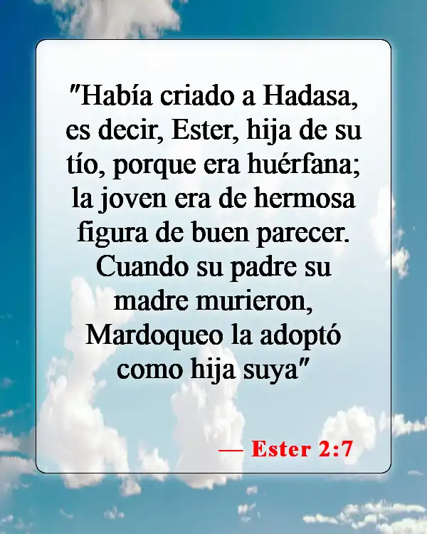 Versículos de la Biblia sobre el abandono infantil (Ester 2:7)