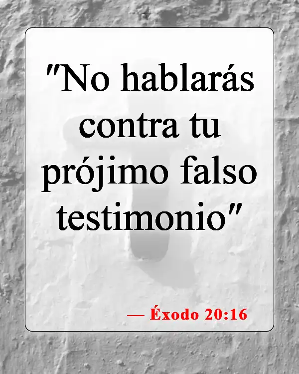 Versículos de la Biblia sobre dar falso testimonio (Éxodo 20:16)