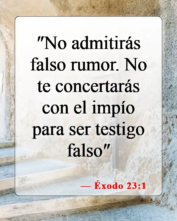 Versículos de la Biblia sobre dar falso testimonio (Éxodo 23:1)