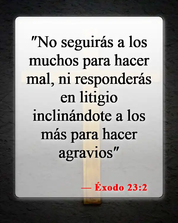 Versículos de la Biblia sobre las malas influencias (Éxodo 23:2)