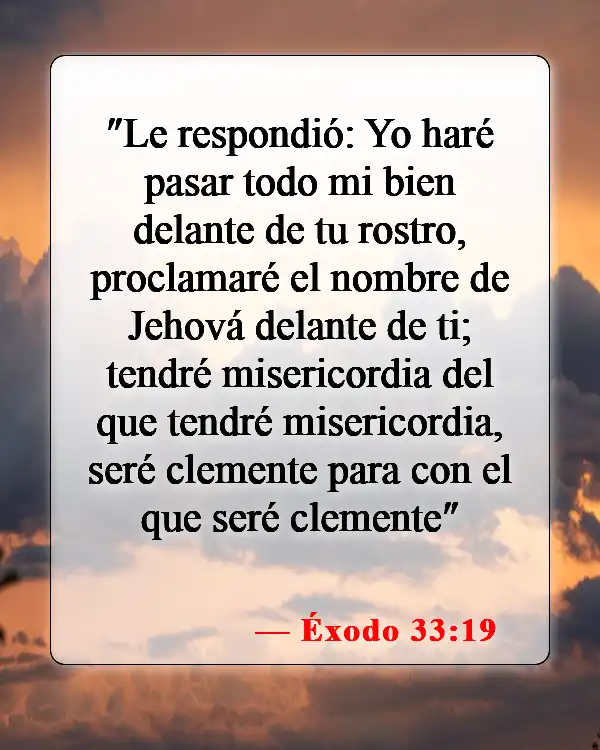Versículos de la Biblia sobre la Elección y la Predestinación (Éxodo 33:19)
