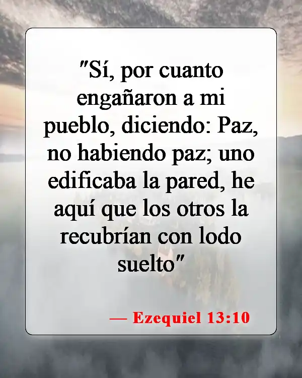 Versículos de la Biblia sobre creer mentiras (Ezequiel 13:10)