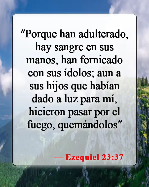 Versículos bíblicos sobre el adulterio en la iglesia (Ezequiel 23:37)
