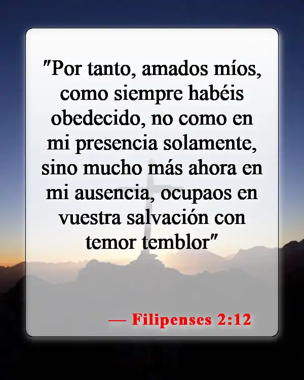 Versículos bíblicos sobre la fe y las obras (Filipenses 2:12)