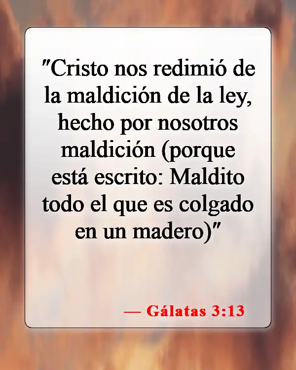Versículos de la Biblia sobre bendiciones y maldiciones (Gálatas 3:13)