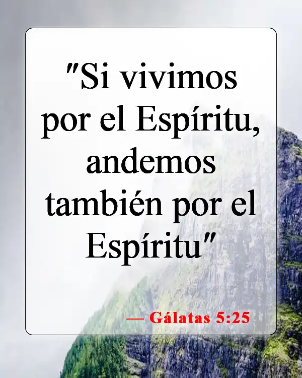 Versículos de la Biblia sobre cómo seguir a Jesús (Gálatas 5:25)