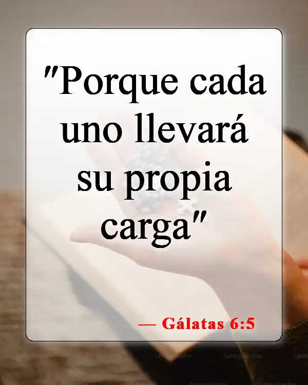 Versículos de la Biblia sobre culpar a los demás (Gálatas 6:5)