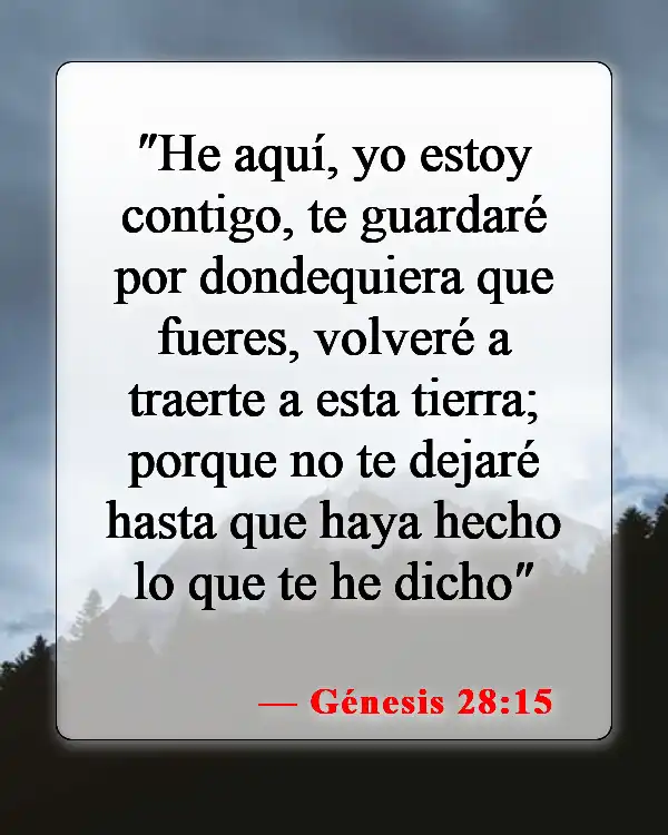 Versículos de la Biblia sobre Dios estando con nosotros (Génesis 28:15)