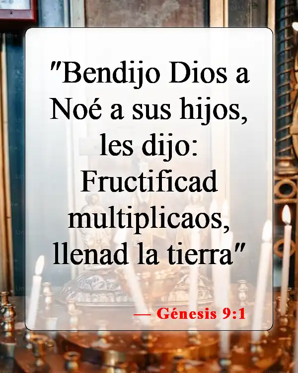 Versículos de la Biblia sobre las familias y el trabajo (Génesis 9:1)