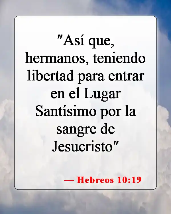 Versículos bíblicos sobre la sangre de Jesús (Hebreos 10:19)