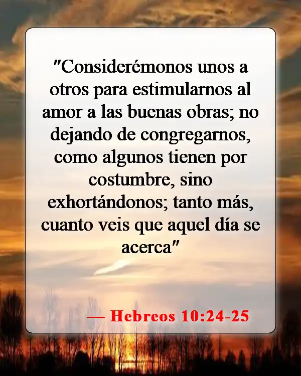 Versículos de la Biblia sobre elegir amigos (Hebreos 10:24-25)