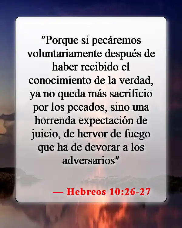 Versículos bíblicos sobre abstenerse de las drogas (Hebreos 10:26-27)