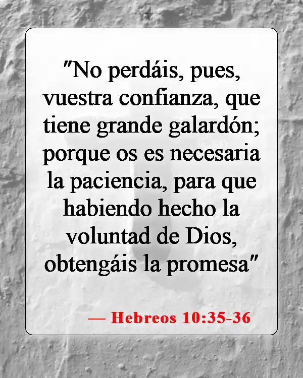 Versículos bíblicos sobre creer en uno mismo (Hebreos 10:35-36)