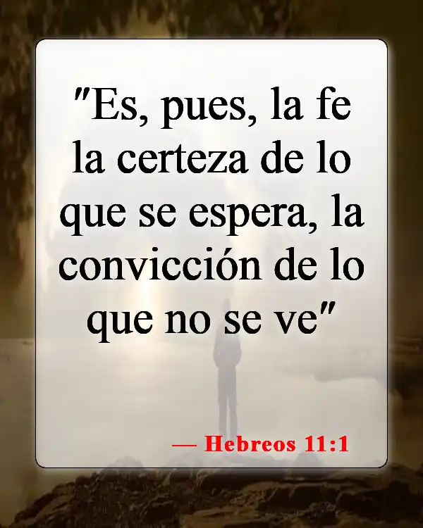 Versículos bíblicos sobre creer en uno mismo (Hebreos 11:1)