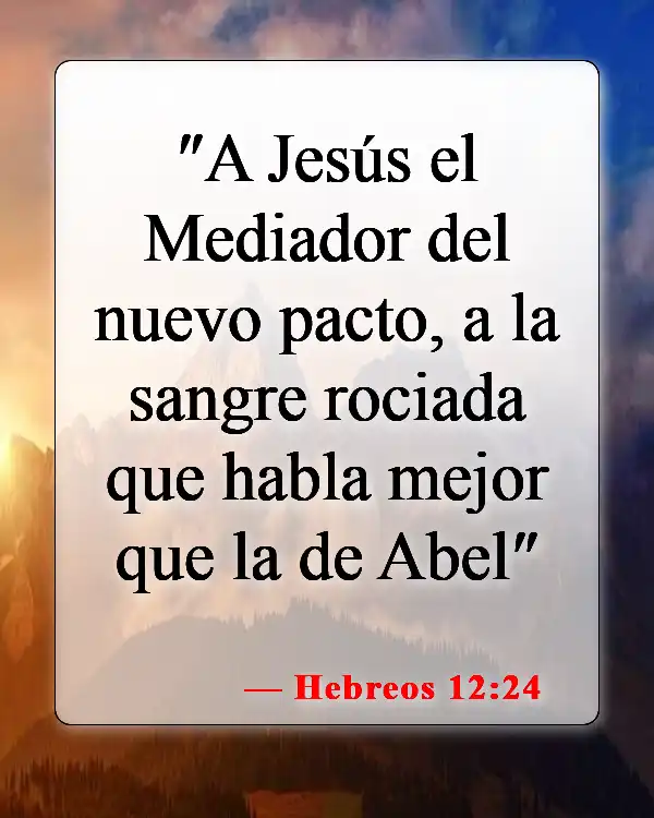 Versículos bíblicos sobre la sangre de Jesús (Hebreos 12:24)