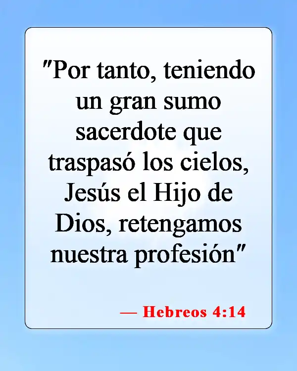 Versículos de la Biblia sobre Dios y Jesús (Hebreos 4:14)