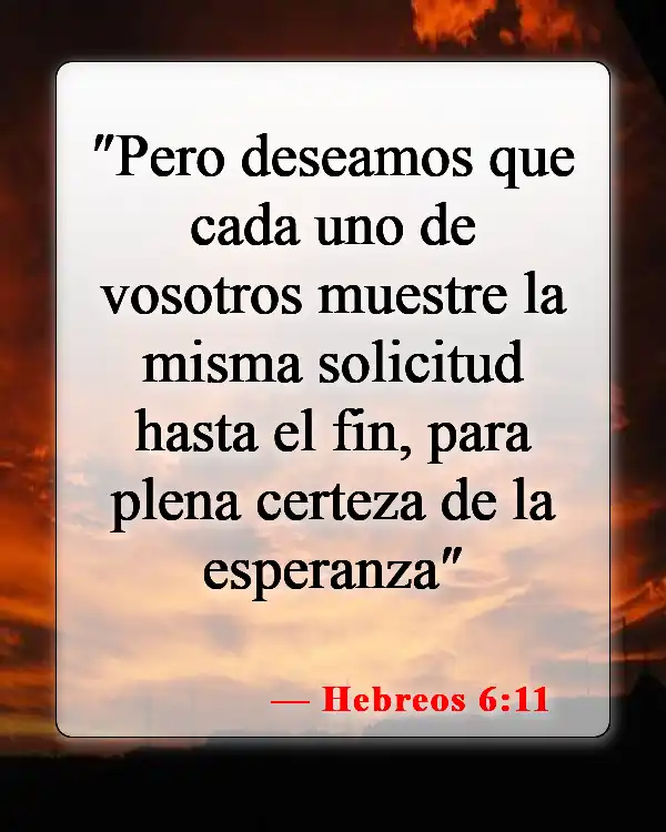 Versículos bíblicos sobre la seguridad de la salvación (Hebreos 6:11)