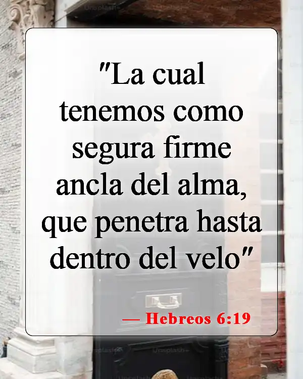 Versículos bíblicos sobre la adversidad (Hebreos 6:19)