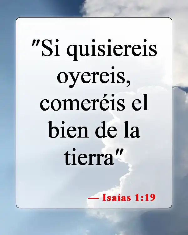 Versículos de la Biblia sobre seguir instrucciones (Isaías 1:19)