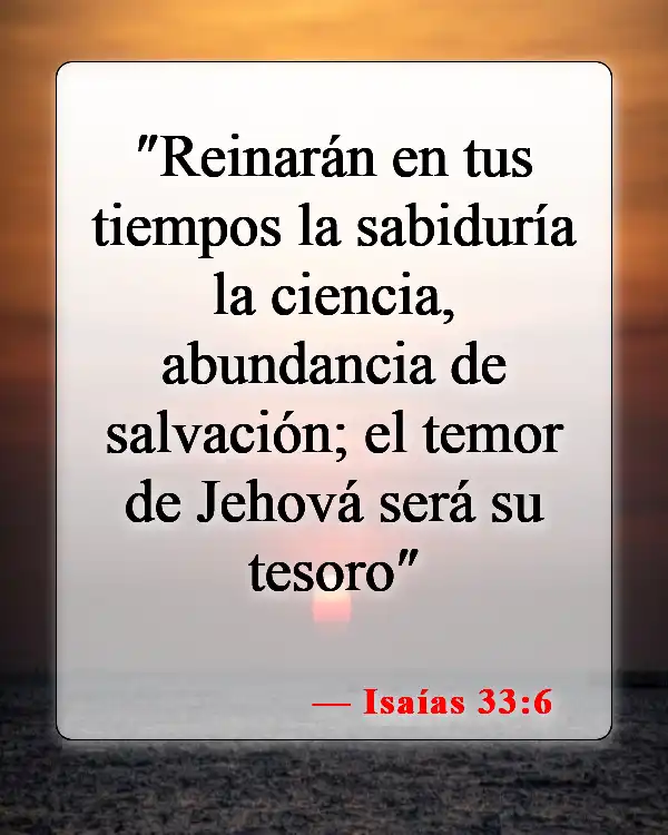 Versículos de la Biblia sobre el temor del Señor (Isaías 33:6)