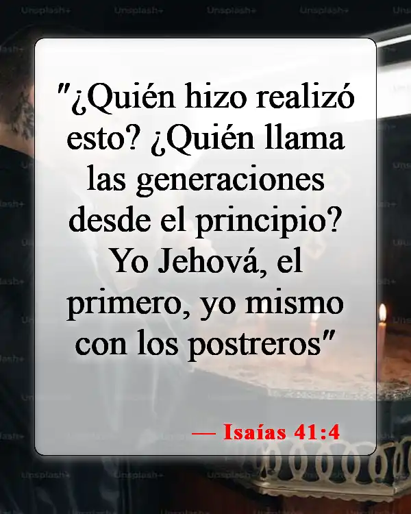 Versículos de la Biblia sobre Jehová (Isaías 41:4)