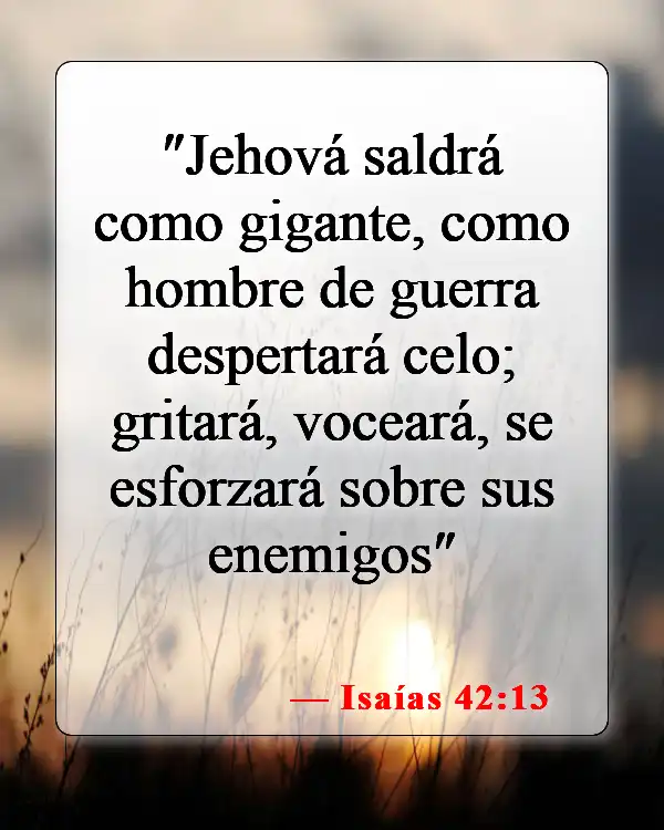 Versículos de la Biblia sobre Jehová (Isaías 42:13)