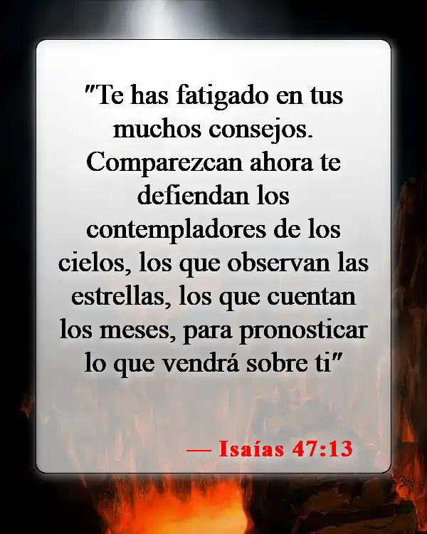 Versículos de la Biblia sobre los adivinos (Isaías 47:13)