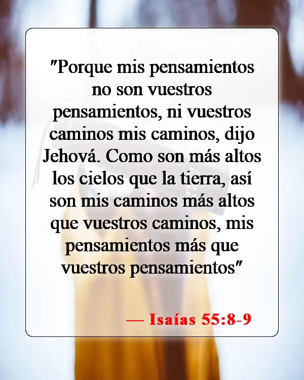 Versículos bíblicos sobre que Dios tiene el control (Isaías 55:8-9)