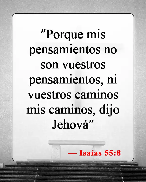 Versículos de la Biblia sobre seguir tu corazón (Isaías 55:8)