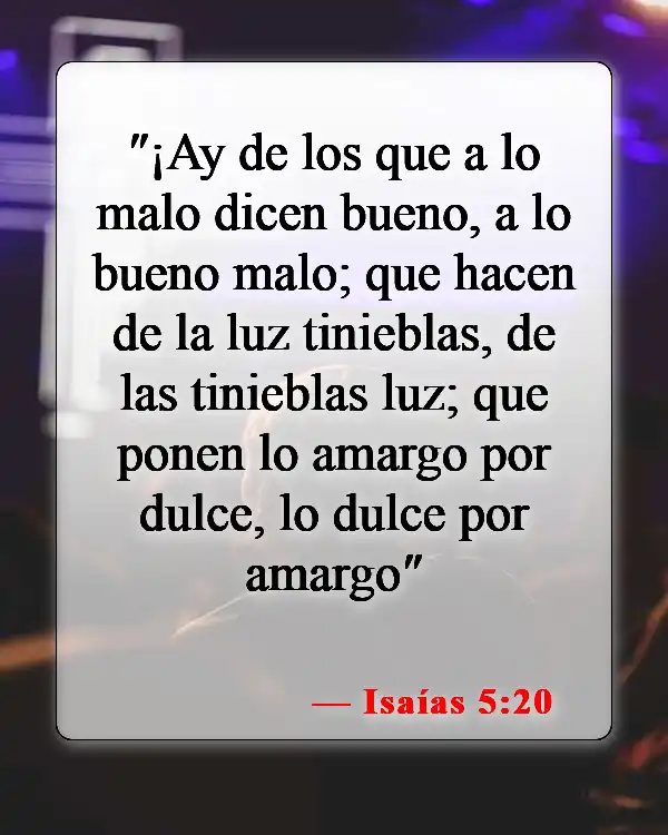 Versículos de la Biblia sobre las personas malas (Isaías 5:20)