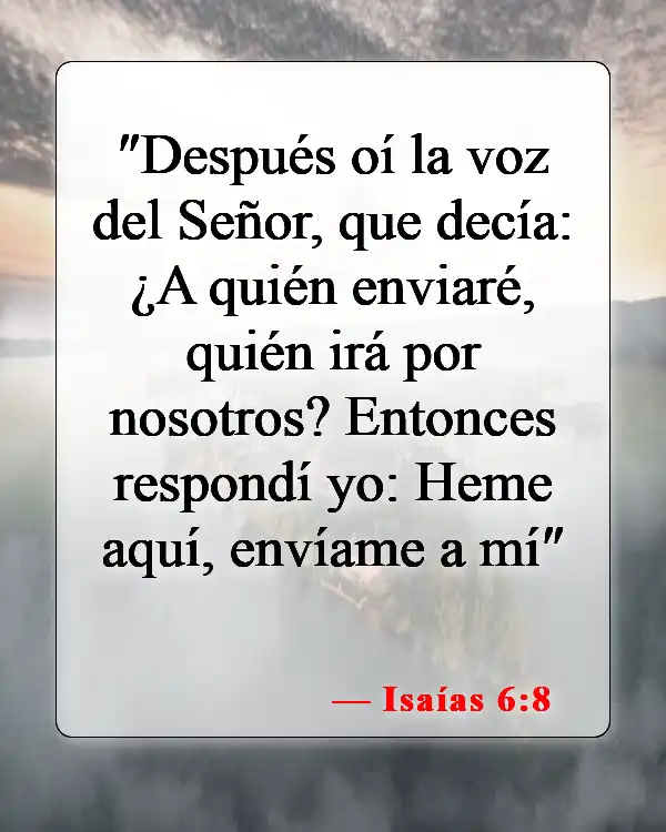 Versículos de la Biblia sobre el llamado de Dios (Isaías 6:8)