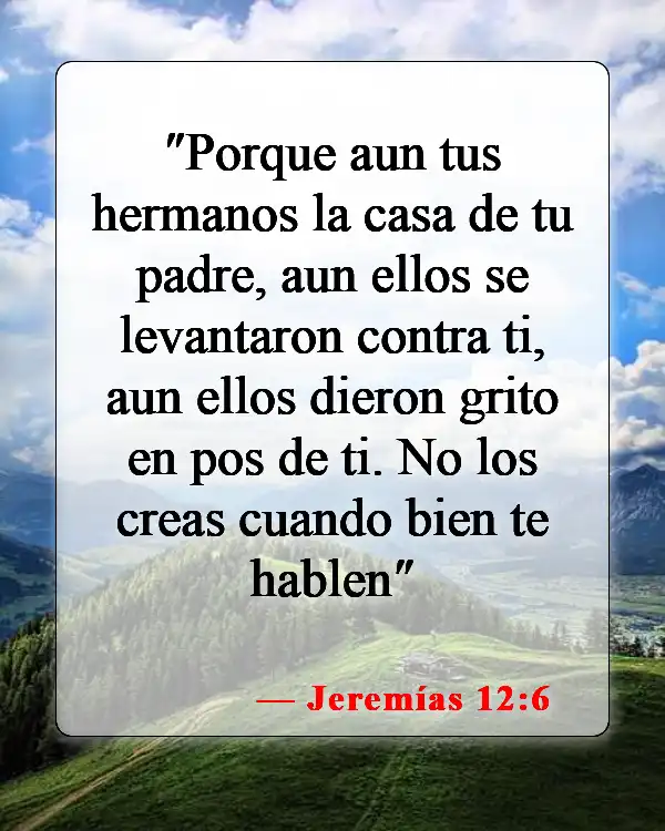 Versículos de la Biblia sobre la traición (Jeremías 12:6)