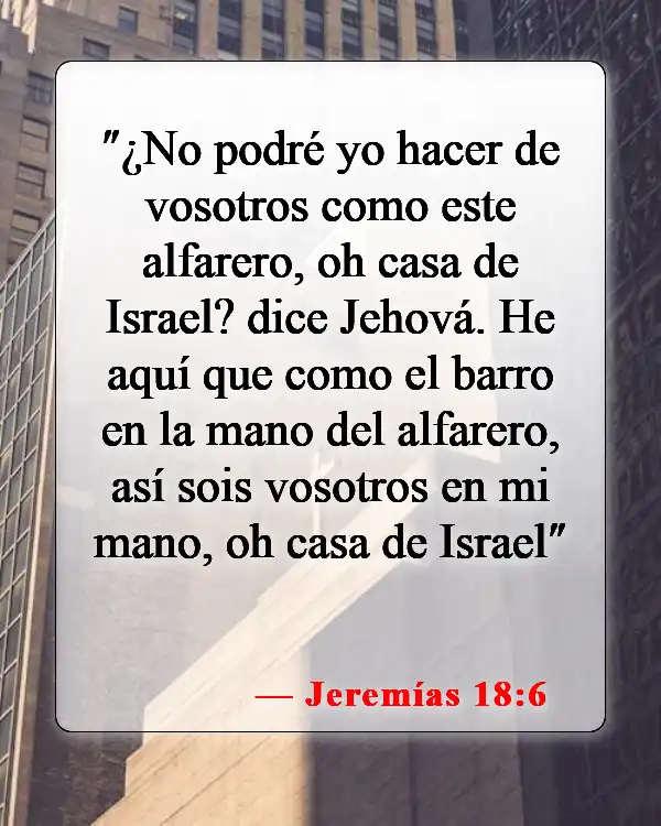 Versículos bíblicos sobre la mano de Dios (Jeremías 18:6)