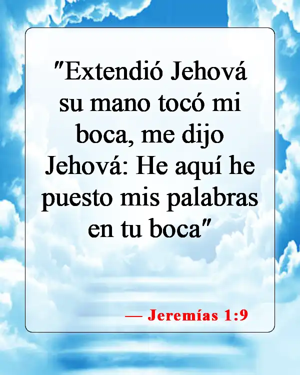 Versículos de la Biblia sobre Dios obrando a través de ti (Jeremías 1:9)