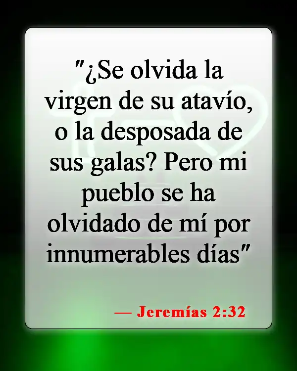 Versículos de la Biblia sobre el apóstata (Jeremías 2:32)