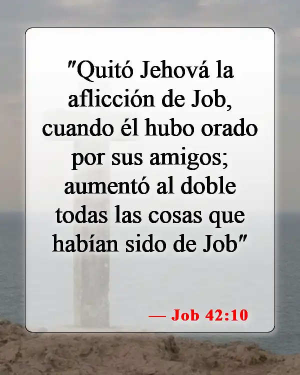 Versículos de la Biblia sobre la mala suerte (Job 42:10)