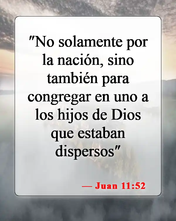 Versículos de la Biblia sobre los hijos de Dios (Juan 11:52)