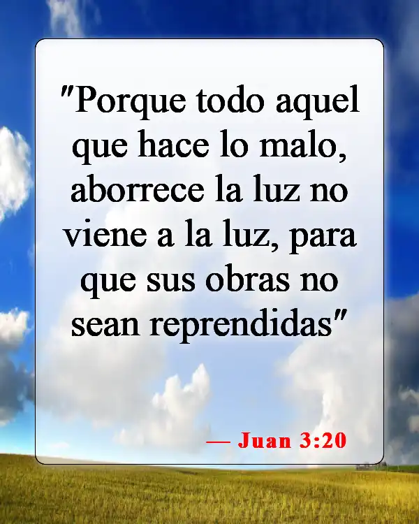 Versículos de la Biblia sobre el odio (Juan 3:20)