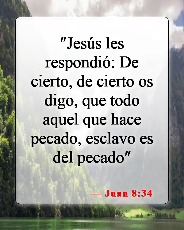 Versículos bíblicos sobre malos hábitos (Juan 8:34)