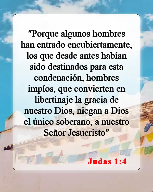 Versículos de la Biblia sobre falsos cristianos (Judas 1:4)