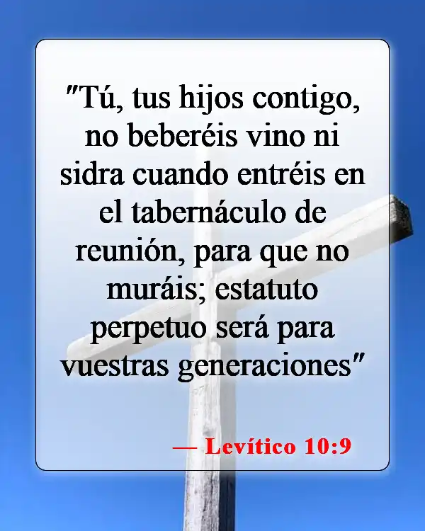Versículos de la Biblia sobre beber y fumar (Levítico 10:9)