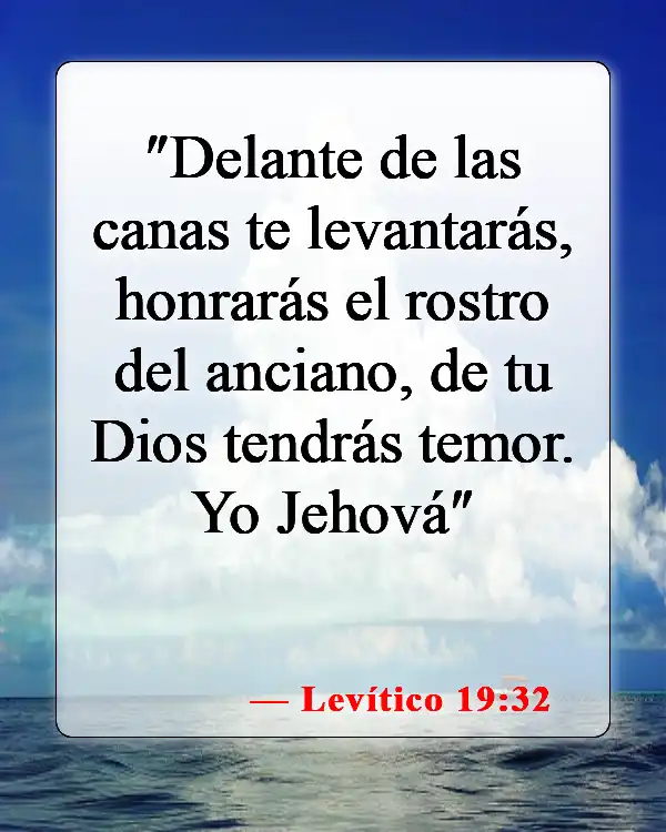 Versículos bíblicos sobre el cuidado de tu familia (Levítico 19:32)